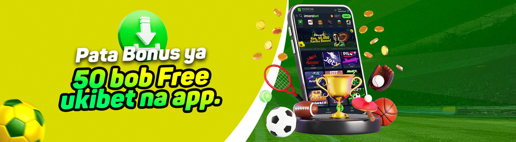 Imarabet App Bonus – Get Instant FREE Ksh.50.png